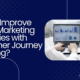 How to Improve Digital Marketing Strategies with Customer Journey Mapping?