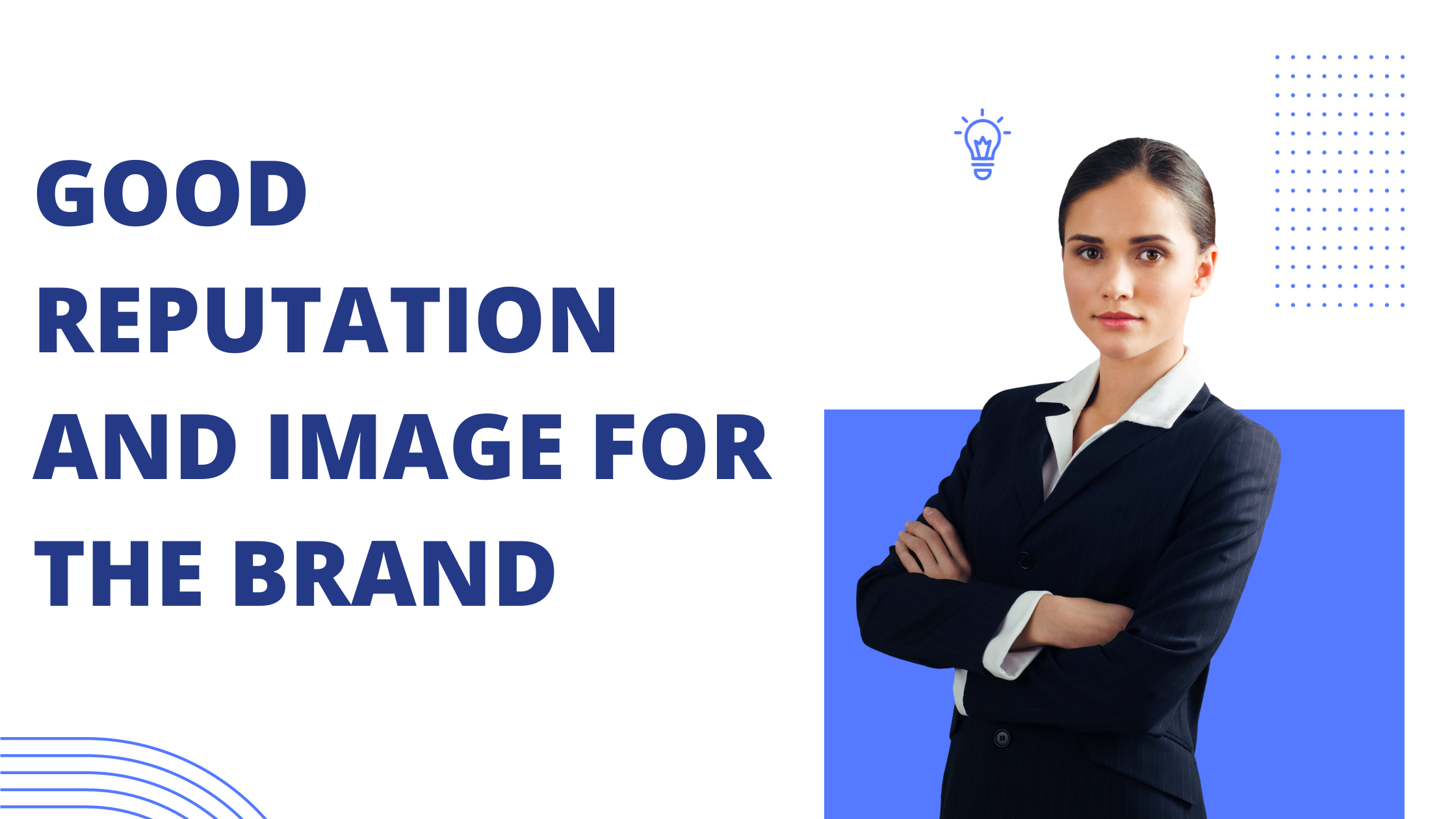 Good Reputation and Image for the Brand