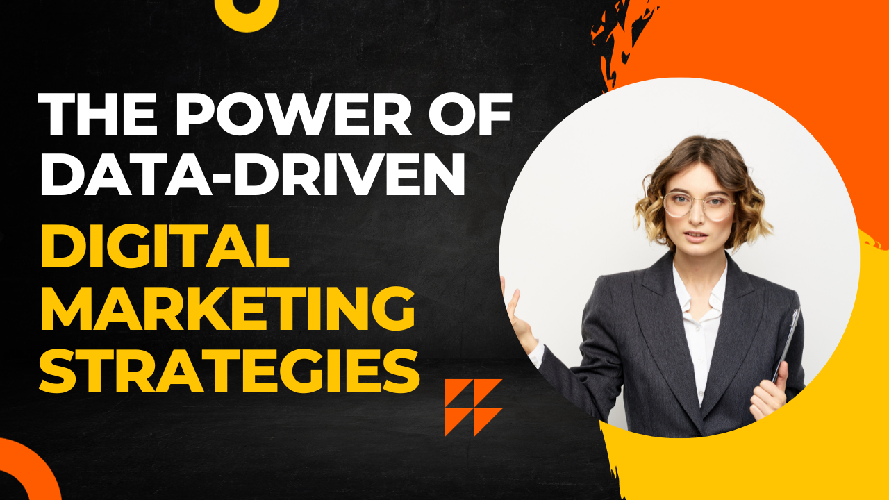 Data-Driven Digital Marketing Strategies