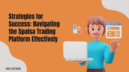 Strategies for Success: Navigating the 5paisa Trading Platform Effectively