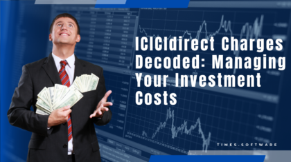 ICICIdirect Charges Decoded: Managing Your Investment Costs