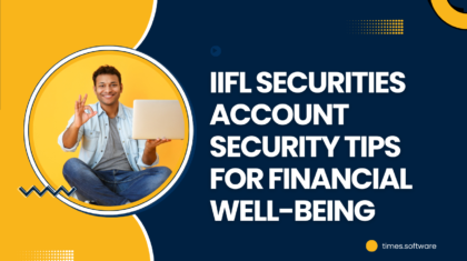 IIFL Securities Account Security Tips for Financial Well-Being