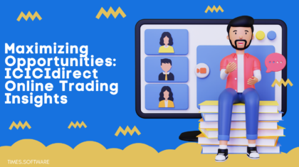 Maximizing Opportunities: ICICIdirect Online Trading Insights