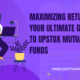 Maximizing Returns: Your Ultimate Guide to Upstox Mutual Funds