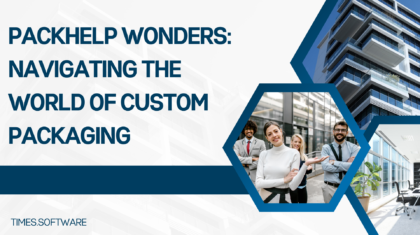 Packhelp Wonders: Navigating the world of Custom Packaging