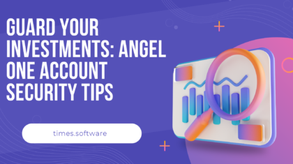 Guard Your Investments: Angel One Account Security Tips