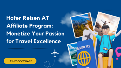 Hofer Reisen AT Affiliate Program: Monetize Your Passion for Travel Excellence
