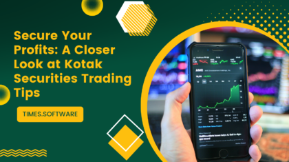 Secure Your Profits: A Closer Look at Kotak Securities Trading Tips