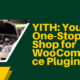 YITH: Your One-Stop Shop for WooCommerce Plugins