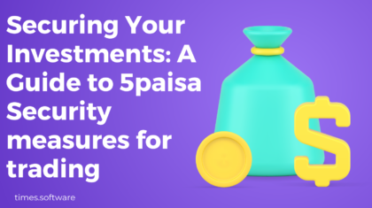 Securing Your Investments: A Guide to 5paisa Security measures for trading