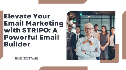 Elevate Your Email Marketing with STRIPO: A Powerful Email Builder