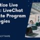 Monetize Live Chats: LiveChat Affiliate Program Strategies