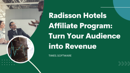 Radisson Hotels Affiliate Program: Turn Your Audience into Revenue