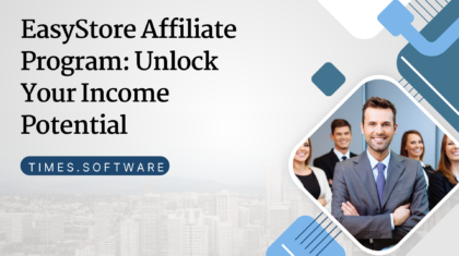 EasyStore Affiliate Program: Unlock Your Income Potential