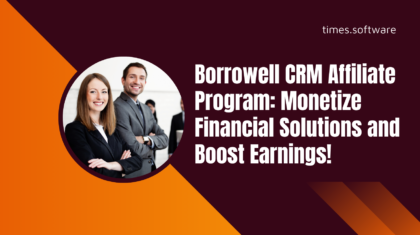 Borrowell CRM Affiliate Program: Monetize Financial Solutions and Boost Earnings!