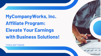 MyCompanyWorks, Inc. Affiliate Program: Elevate Your Earnings with Business Solutions!