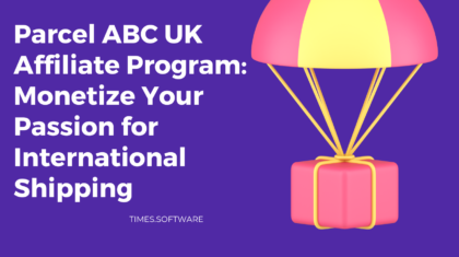 Parcel ABC UK Affiliate Program: Monetize Your Passion for International Shipping