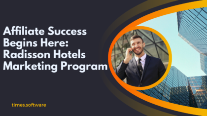 Affiliate Success Begins Here: Radisson Hotels Marketing Program