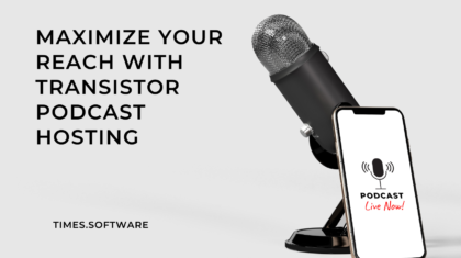 Maximize Your Reach with Transistor Podcast Hosting