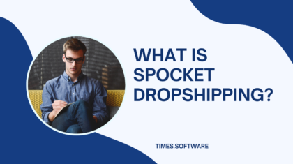 What is Spocket Dropshipping?