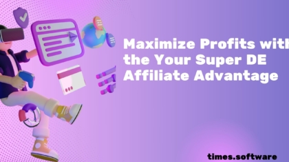 Maximize Profits with the Your Super DE Affiliate Advantage