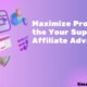 Maximize Profits with the Your Super DE Affiliate Advantage