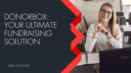 Donorbox: Your Ultimate Fundraising Solution