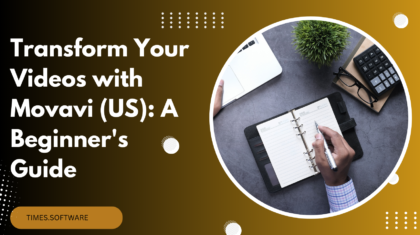 Transform Your Videos with Movavi (US): A Beginner's Guide