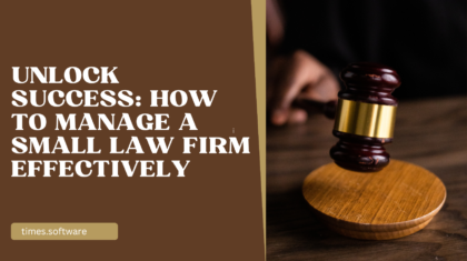 Unlock Success: How to Manage a Small Law Firm Effectively