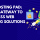 Web Hosting Pad: Your Gateway to Seamless Web Hosting Solutions