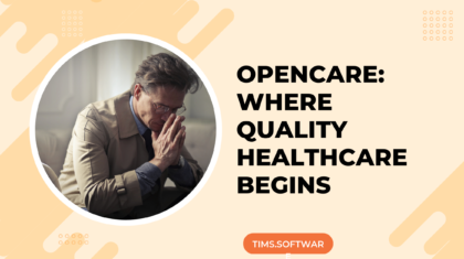 Opencare: Where Quality Healthcare Begins