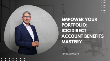 Empower Your Portfolio: ICICIdirect Account Benefits Mastery