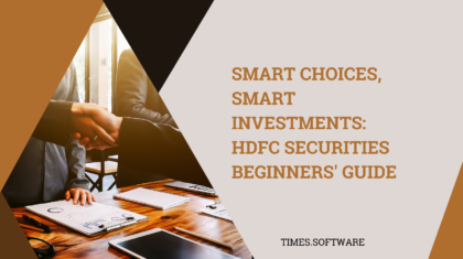 Smart Choices, Smart Investments: HDFC Securities Beginners' Guide