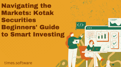 Navigating the Markets: Kotak Securities Beginners' Guide to Smart Investing