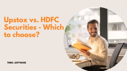 Upstox vs. HDFC Securities - Which to choose?