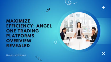 Maximize Efficiency: Angel One Trading Platforms Overview Revealed