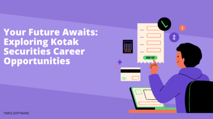 Your Future Awaits: Exploring Kotak Securities Career Opportunities