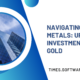 Navigating Precious Metals: Upstox Investment in Digital Gold