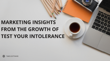 Marketing Insights from the Growth of Test Your Intolerance