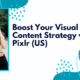 Boost Your Visual Content Strategy with Pixlr (US)