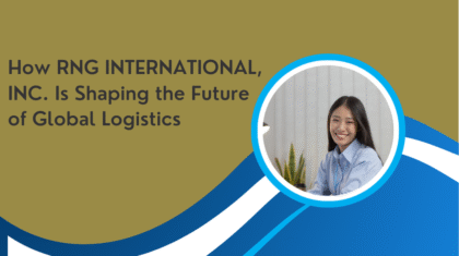 How RNG INTERNATIONAL, INC. Is Shaping the Future of Global Logistics