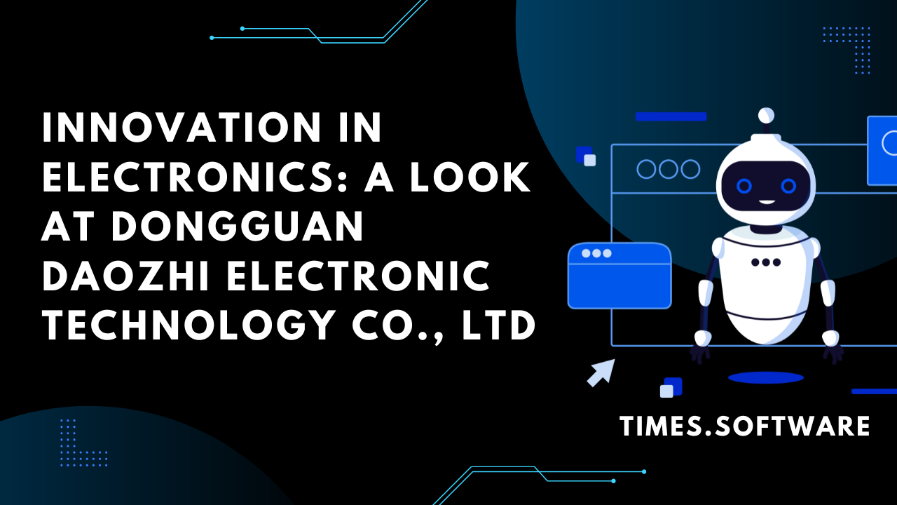 Dongguan Daozhi Electronic Technology Co., Ltd