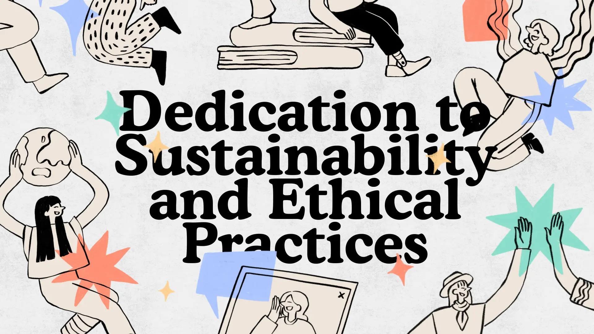 Dedication to Sustainability and Ethical Practices (1)