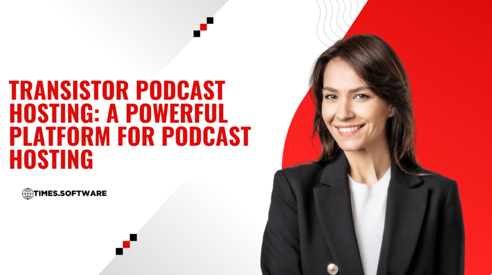 Transistor Podcast Hosting