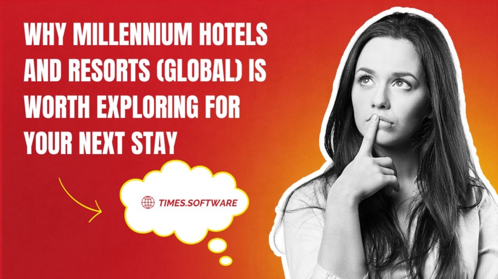 Millennium Hotels and Resorts (Global)